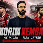 AC Milan vs Man United: Rúben Amorim Kembali! Kali Ini Jadi Lawan Mantan Klub ac milan vs man united ruben amorim kembali