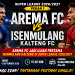 Arema FC Jadi Ujian Pertama Isenmulang Kalteng di Super League 2026/2027 arema vs isenmulang kalteng