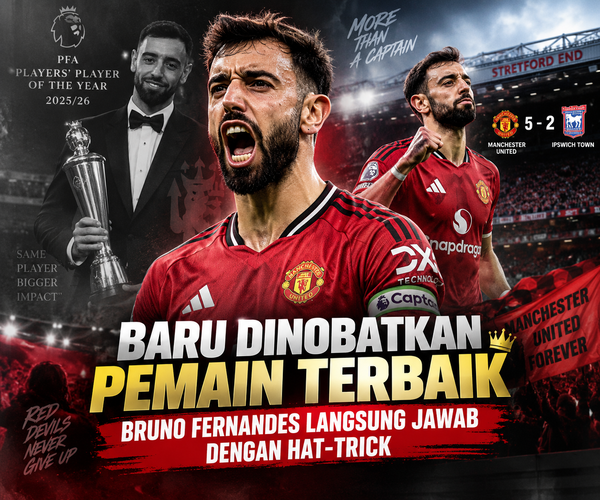 Baru Dinobatkan Pemain Terbaik, Bruno Fernandes Langsung Jawab dengan Hat-trick