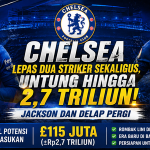 Chelsea Lepas Dua Striker Sekaligus, Untung hingga 2,7 Triliun! Jackson dan Delap Pergi chelsea lepas dua striker sekaligus raup 2,7 triliun