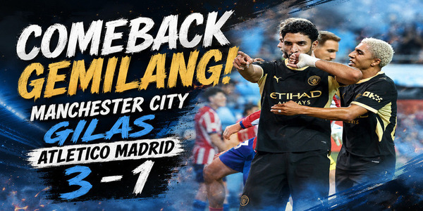 Comeback Gemilang! Manchester City Gilas Atletico Madrid 3-1 Setelah Sempat Tertinggal