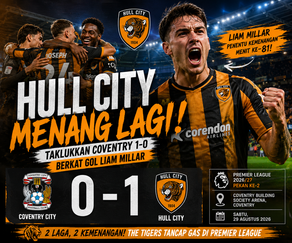 Hull City Menang Lagi, Taklukkan Coventry 0-1 Berkat Gol Liam Millar