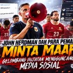 Indonesia Dipermalukan Vietnam, Suporter Kecewa: John Herdman dan Para Pemain Minta Maaf, Gelombang Hujatan Mengguncang Media Sosial indonesia dipermalukan vietnam di kandang dan suporter kecewa