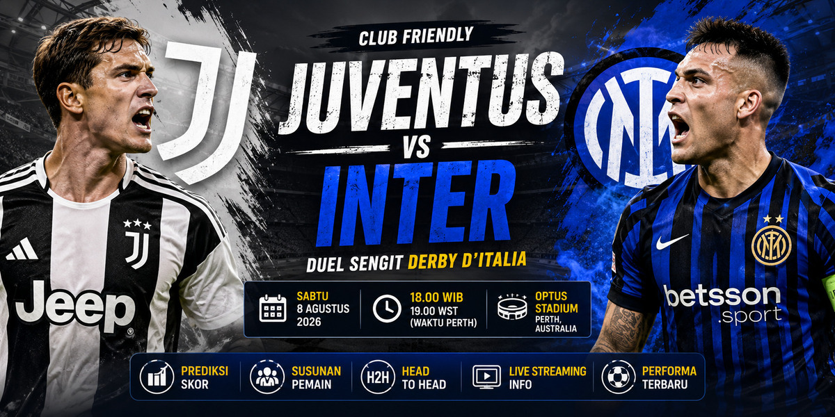 juventus-vs-inter-milan-8-agustus-2026-friendly-match