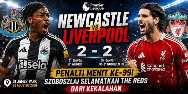 newcastle 2 - 2 liverpool penalti menit ke-99"