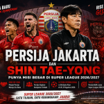 Persija Jakarta dan Shin Tae-yong Punya Misi Besar di Super League 2026/2027 persija jakarta dan tae-yong punya misi besar di super liga indonesia 2026 - 2027