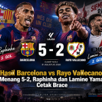 barcelona vs rayo menang 5-2, raphinha dan lamine yamal cetak brece